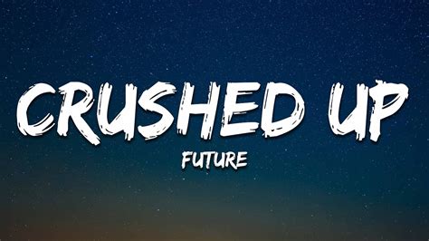 Future – Crushed Up Lyrics 